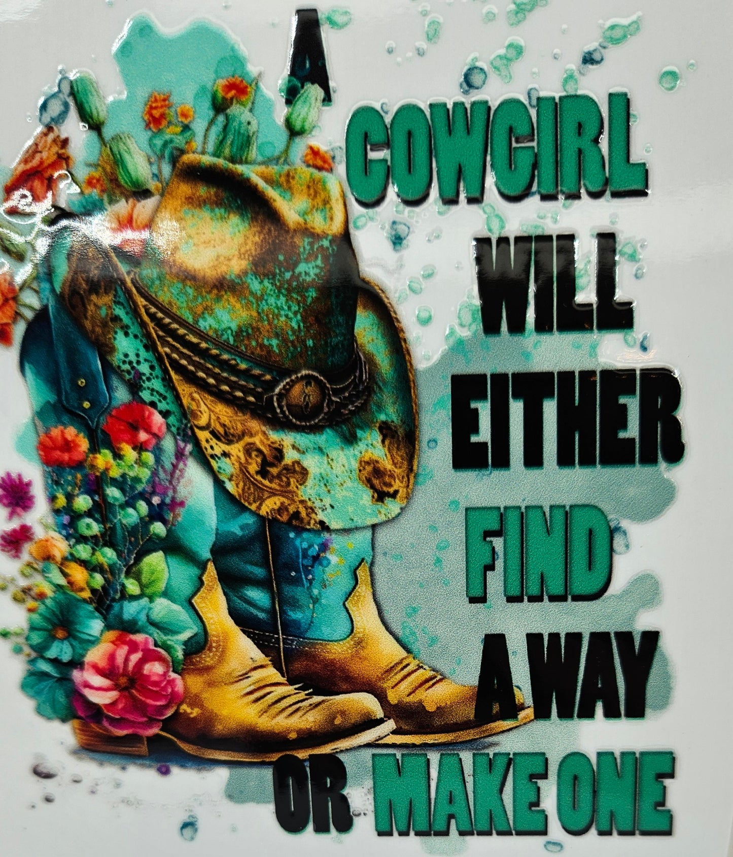 Cowgirls Will Either Find a Way or Make One