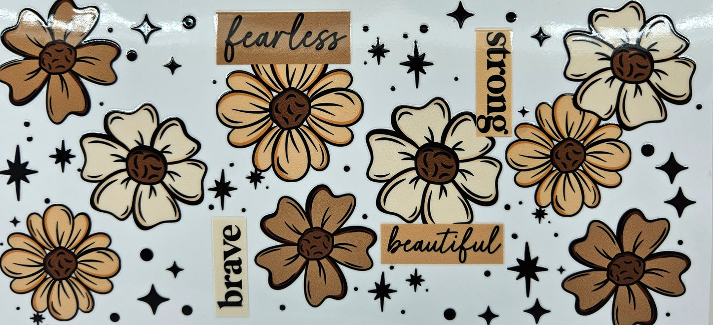 Brave Fearless Strong Beautiful