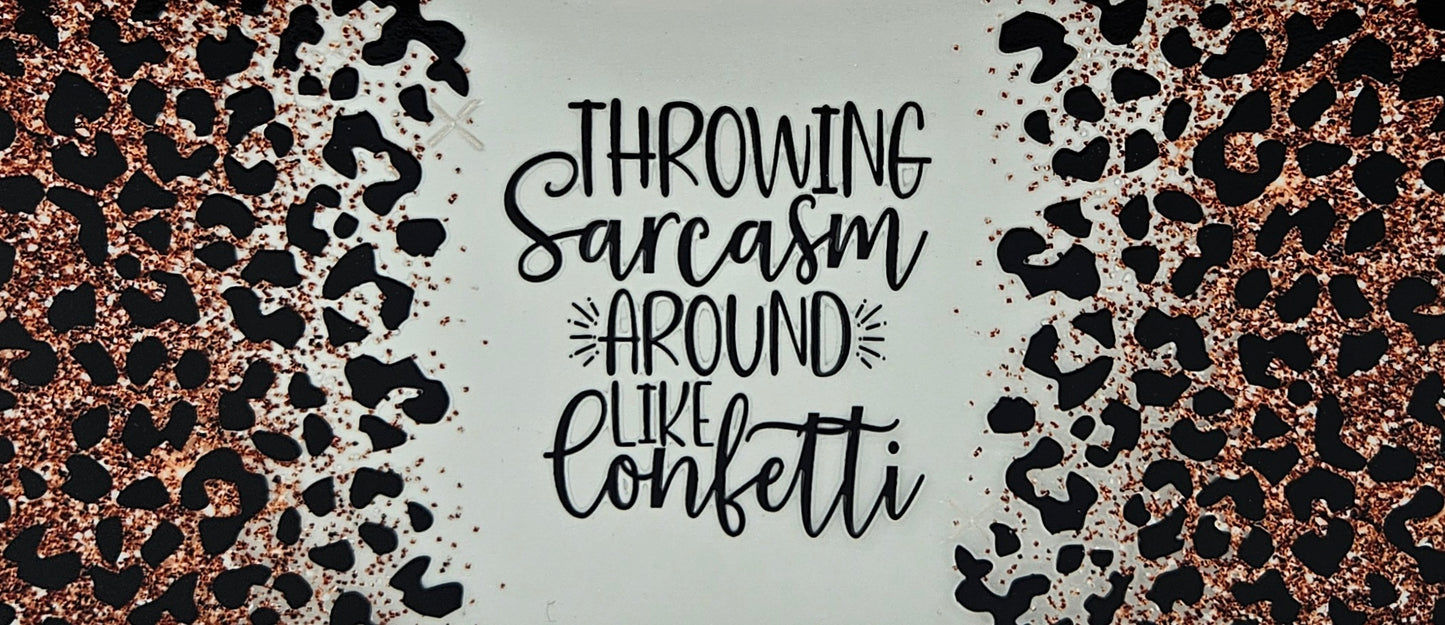 Throwing Sarcasm Around Like Confetti