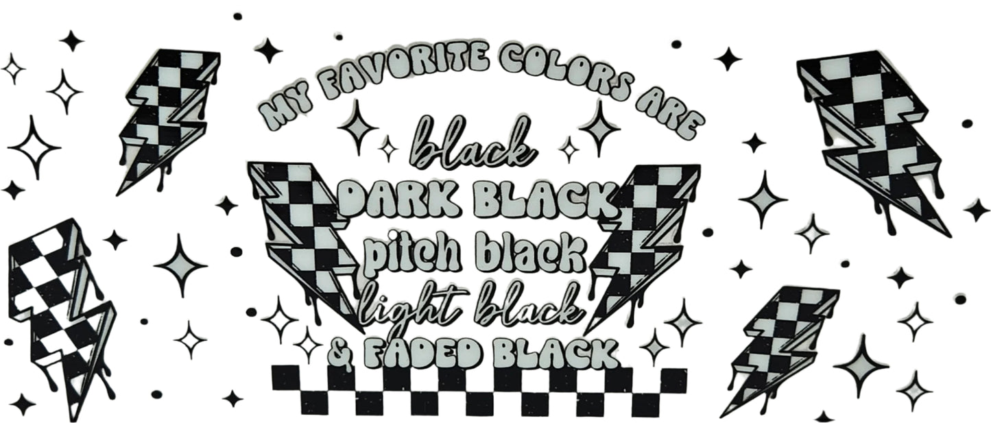 My Favorite Colors Are Black