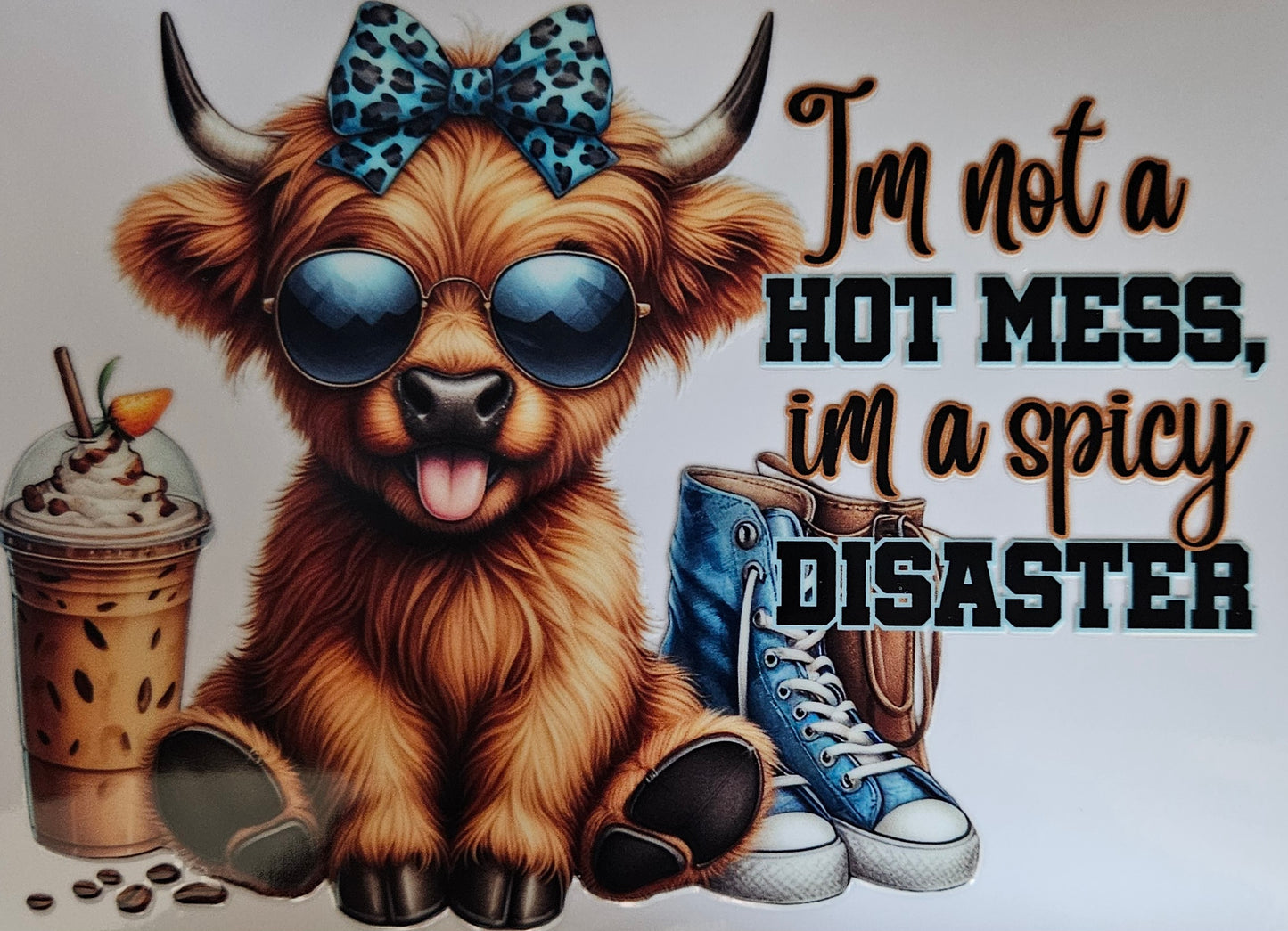 I'm Not a Hot Mess I'm a Spicy Disaster Blue