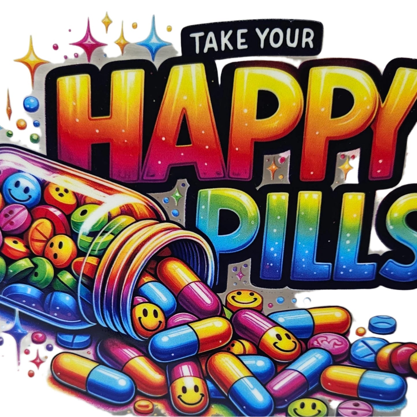 Take Your Happy Pills