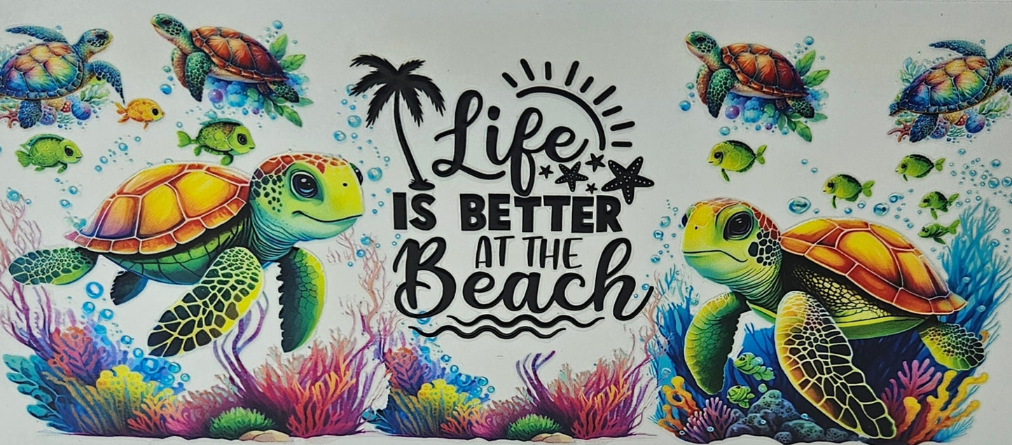 Life is Better at the Beach Turtles