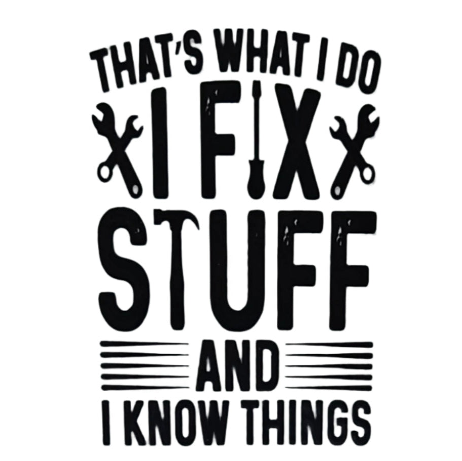 BEST DAD EVER I FIX STUFF