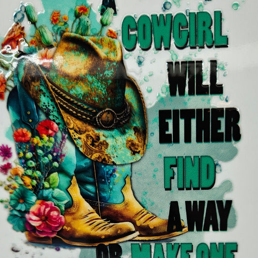 Cowgirls Will Either Find a Way or Make One