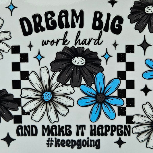 Dream Big