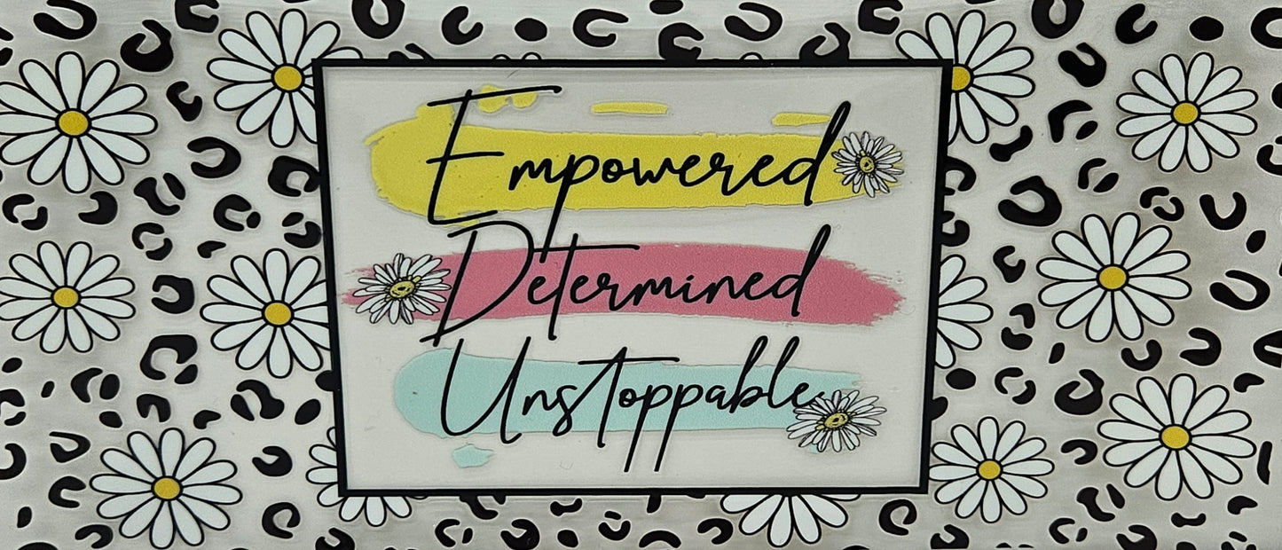 Empowered Determined Unstoppable