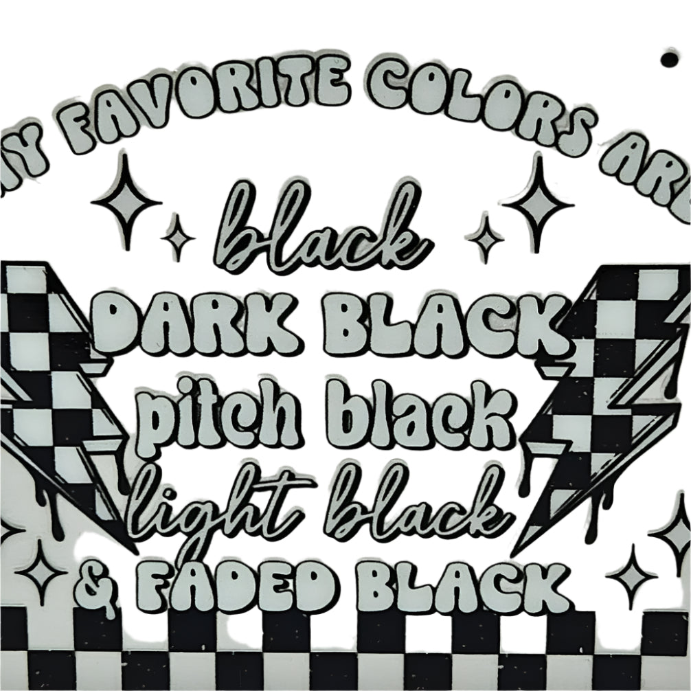 My Favorite Colors Are Black