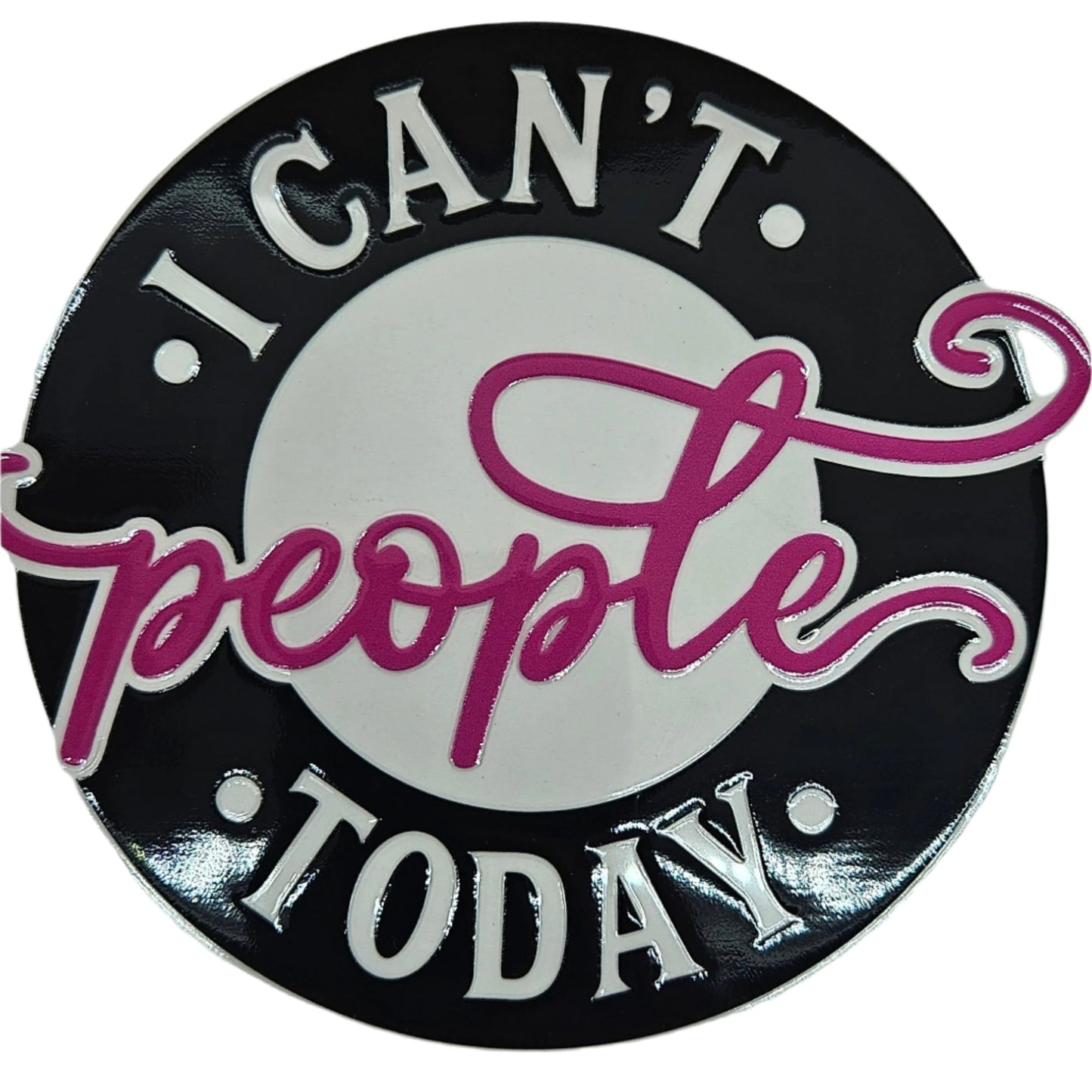 I Can't People Today
