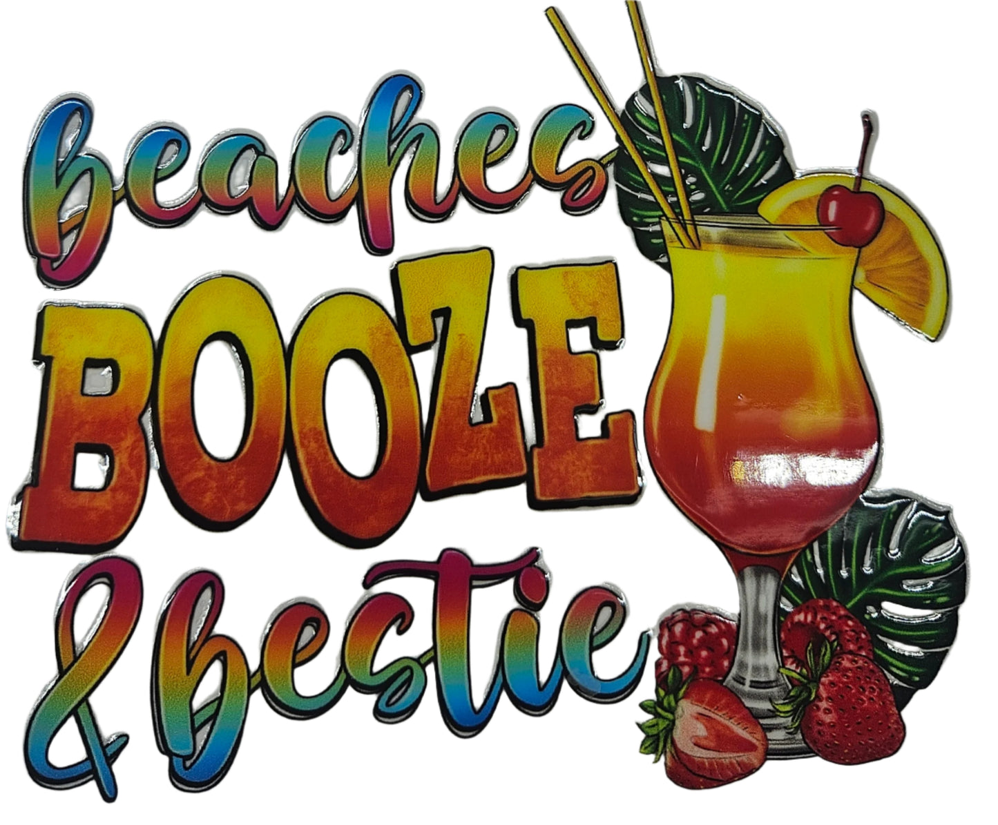 Beaches Booze & Bestie
