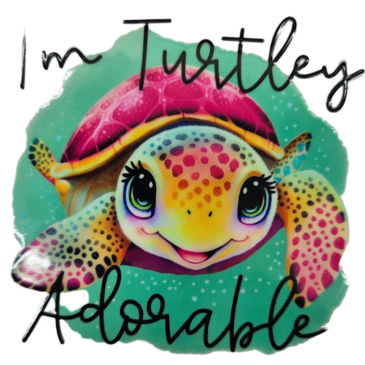 I'm Turtley Adorable