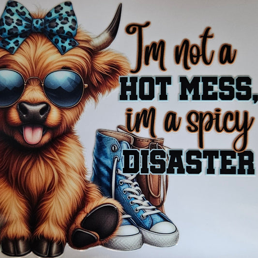 I'm Not a Hot Mess I'm a Spicy Disaster Blue