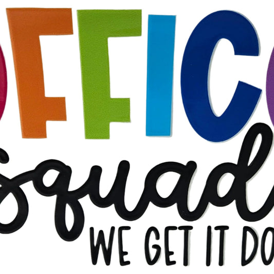 Office Squad We Get It Done
