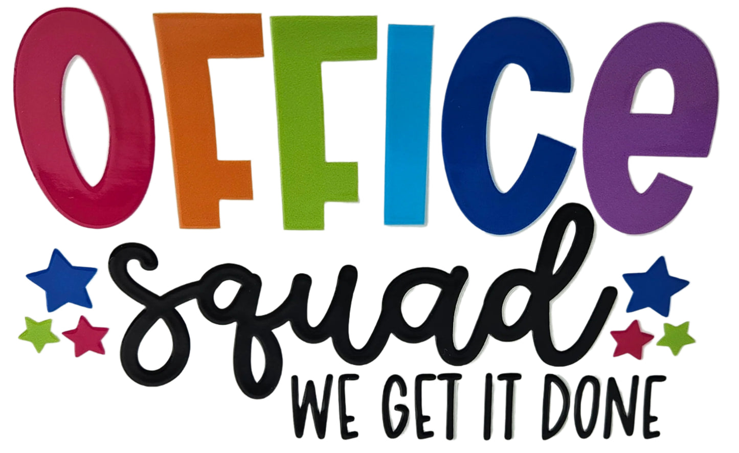 Office Squad We Get It Done