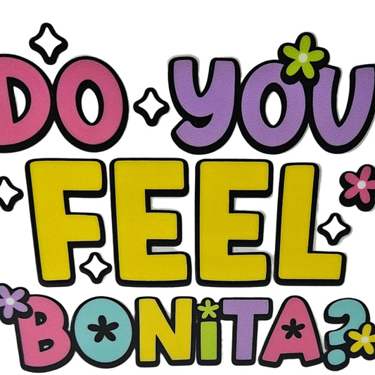 Do You Feel Bonita