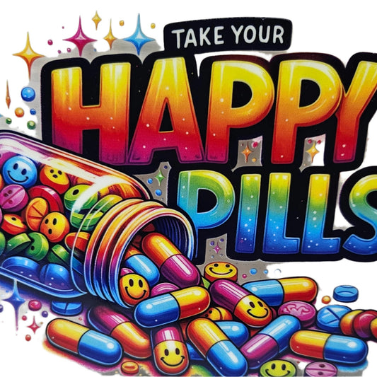 Take Your Happy Pills