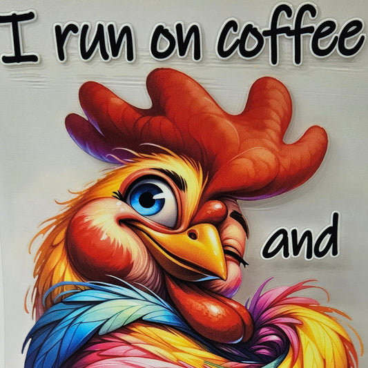I Run on Coffee & SARCASM