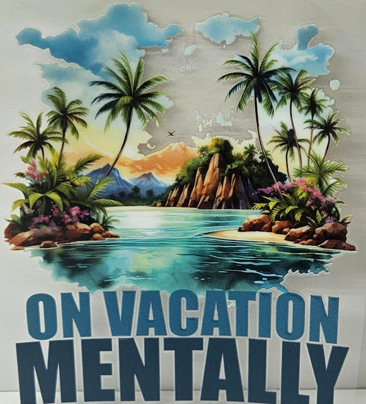 On Vacation Mentally